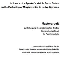 Influence of a Speaker’s Visible Social Status  on the Evaluation of Morphosyntax in Native Germans